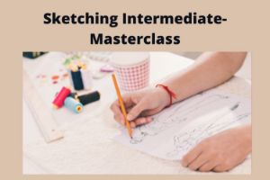 Picture of Sketching Intermediate- Masterclass (6 Months)