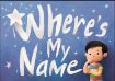 Picture of Where's My Name (Personalised) Girl/Boy Storybook