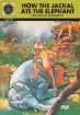 Picture of Panchatantra: How The Jackal Ate The Elephant
